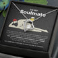 To My Soulmate - Smokin' Hot - Forever Love Necklace