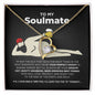 To My Soulmate - Smokin' Hot - Forever Love Necklace