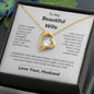 To My Wife "I Married You because...", Beautiful Forever Love Necklace