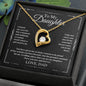To My Daughter - The Proudest Moment - Forever Love Necklace