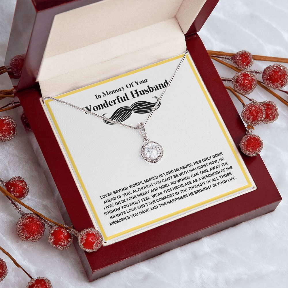 In Memory Of Your Wonderful Husband - Loved Beyond Words - Eternal Hope Necklace
