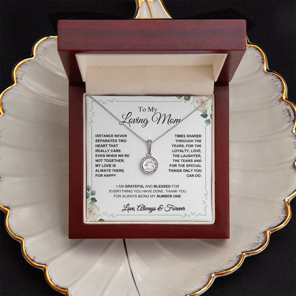 To My Loving Mom- My Number One- Eternal Hope Necklace