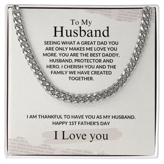 To My Husband - Happy 1st Father's Day - Cuban Link Chain