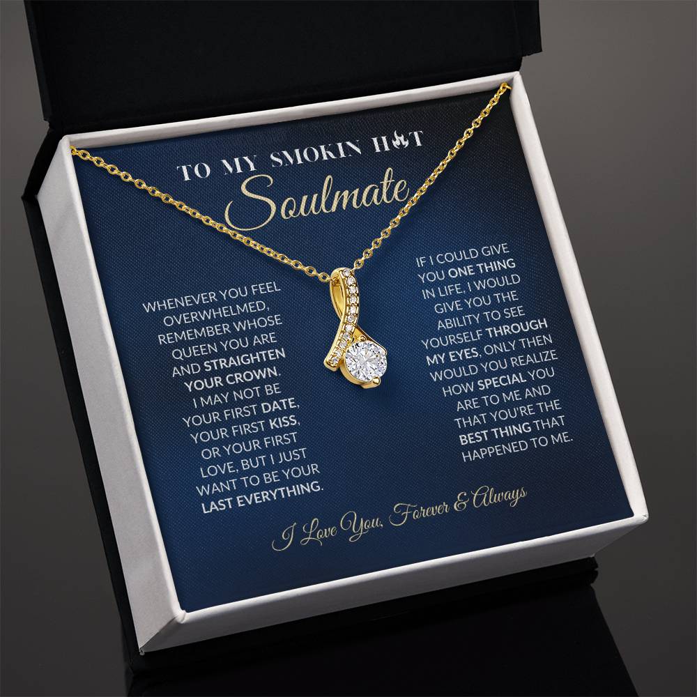 To My Smokin Hot Soulmate - Alluring Beauty Necklace