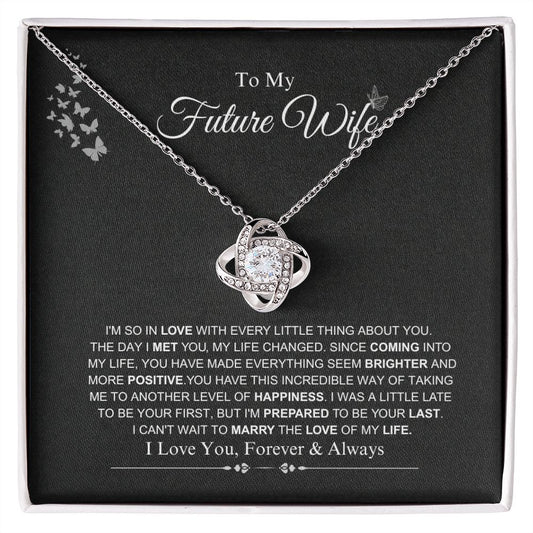 Future Wife - Love Of My Life - Love Knot Necklace