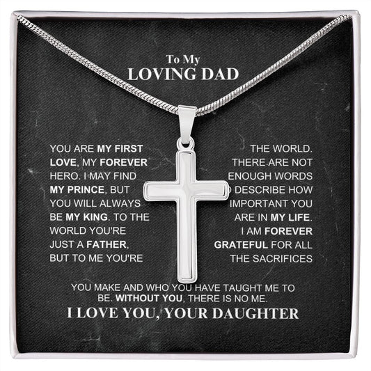 To My Loving Dad - My First Love - Artisan Cross Necklace