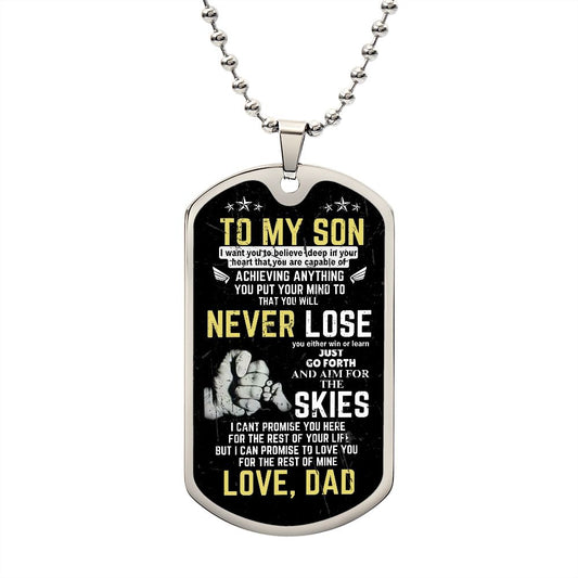 To My Son - Never Lose - Dog Tag Military Chain