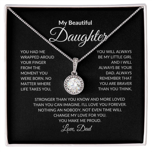 My Beautiful Daughter - You Make Me Proud - Eternal Hope Necklace