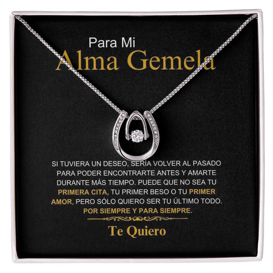 Para Mi Alma Gemela - Tu Último Todo - Lucky In Love Necklace