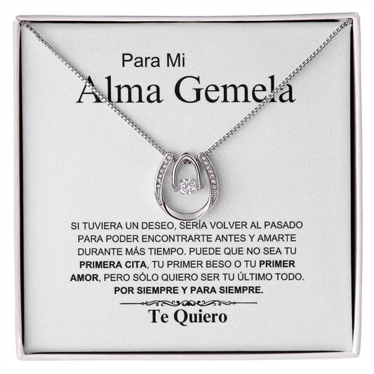 Para Mi Alma Gemela - Tu Último Todo - Lucky In Love Necklace