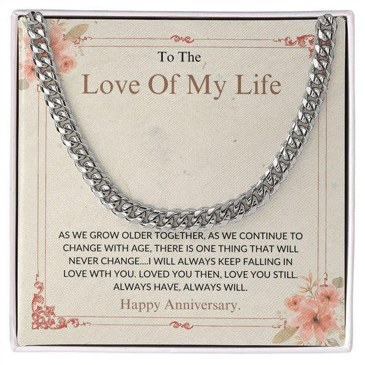 Love Of My Life - Happy Anniversary - Cuban Link Chain
