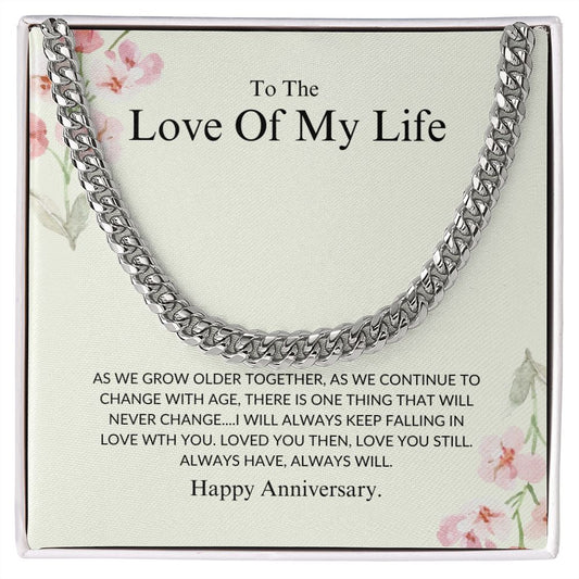 Love Of My Life - Happy Anniversary - Cuban Link Chain