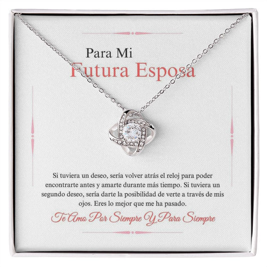 Para Mi Futura Esposa - Lo Mejor Que - Love Knot Necklace