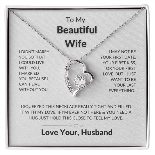 To My Wife "I Married You because...", Beautiful Forever Love Necklace