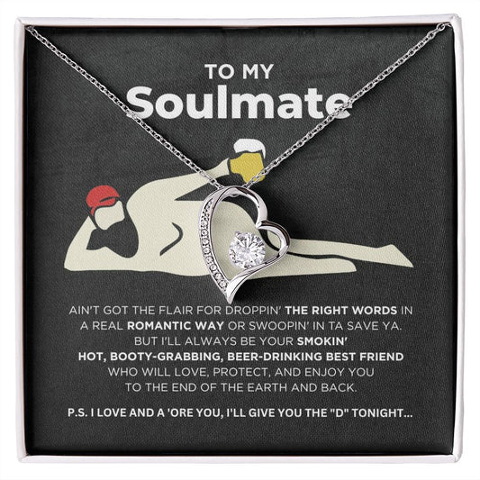 To My Soulmate - Smokin' Hot - Forever Love Necklace